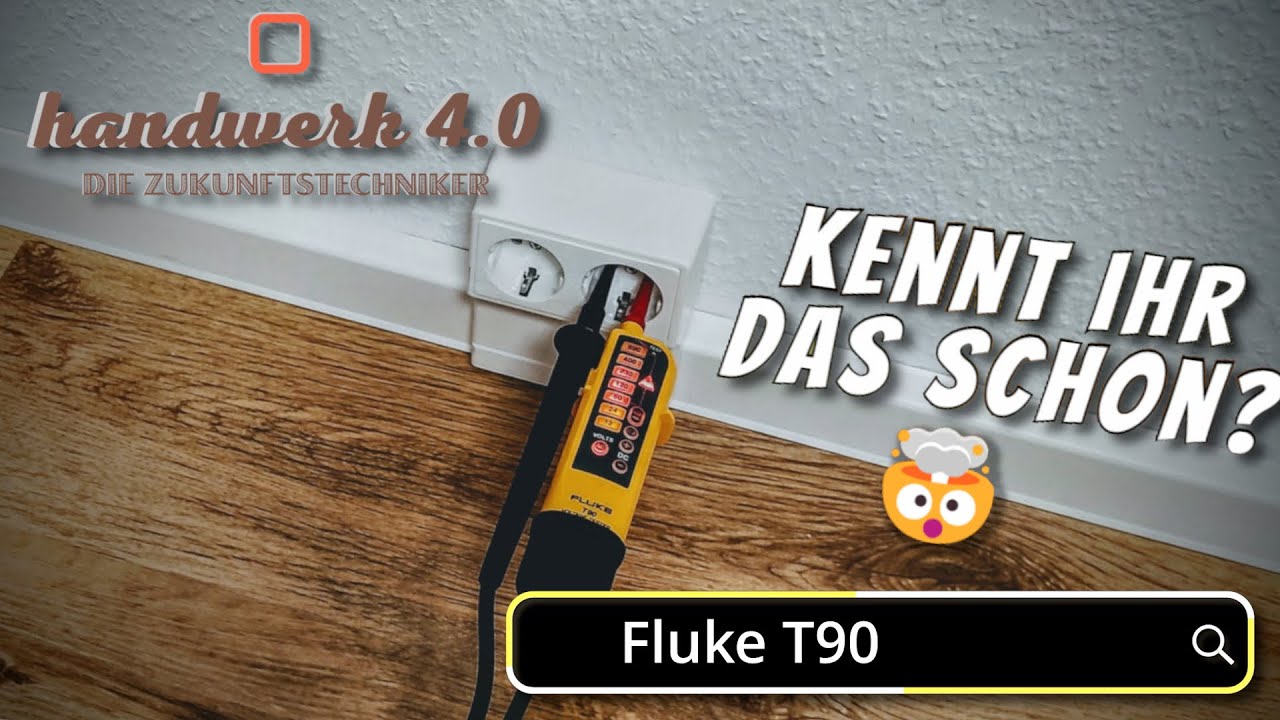 Fluke Spannungs- und Durchgangsprüfer T90 Vorstellung + Funktionsvorführung