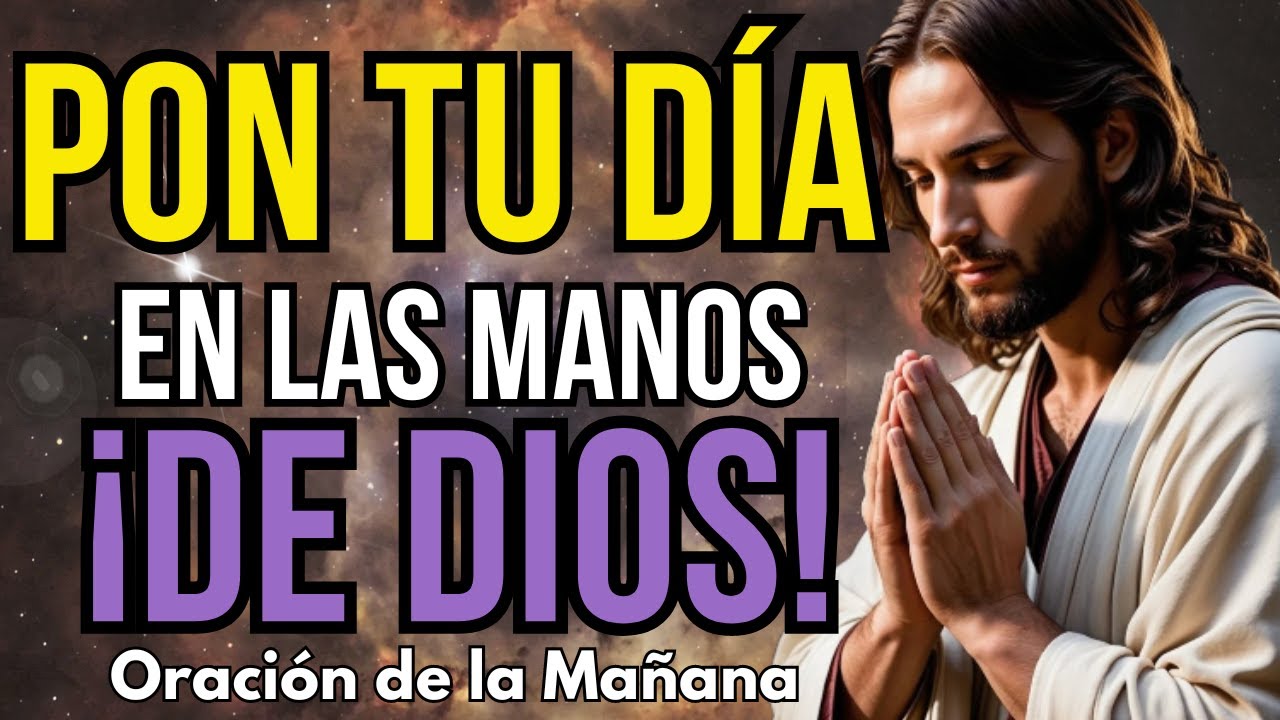 ORACIÓN DE LA MAÑANA - LLENA TU DÍA DE ESPERANZA Y PAZ CON ESTAS PALABRAS PODEROSAS