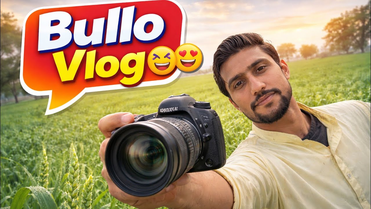 #BulloVlog #VlogLife #DailyVlog #FunnyVlog #DesiVlogger #ComedyVideo #YouTubeVlog 
