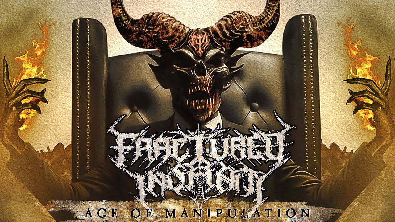 FRACTURED INSANITY - Age of Manipulation (Official Lyric-Video) [2025]
