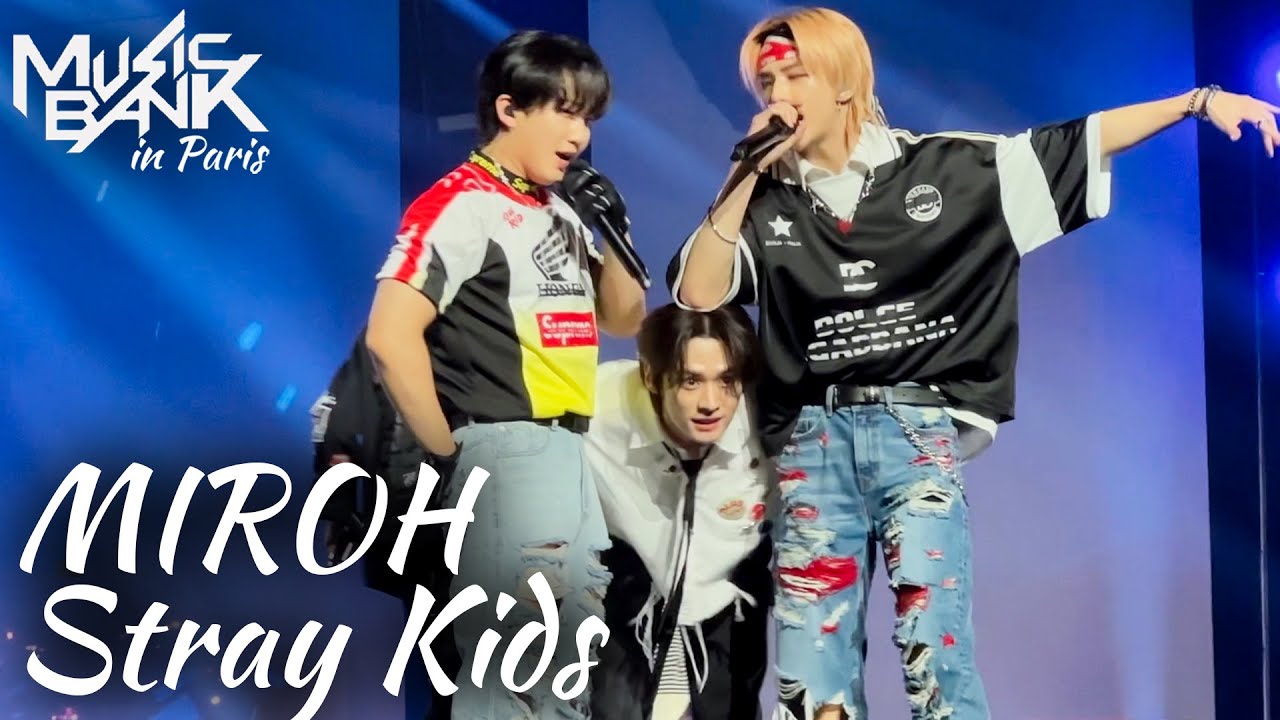 [4K] MUSIC BANK in PARIS - Stray Kids 'MIROH'  FRONT STAGE  Fancam