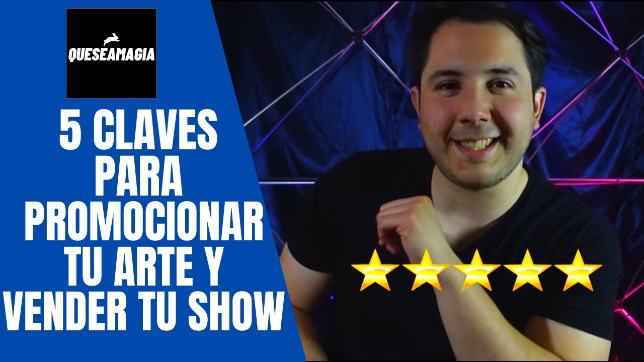 Cinco claves para promocionar tu arte y vender tu show!