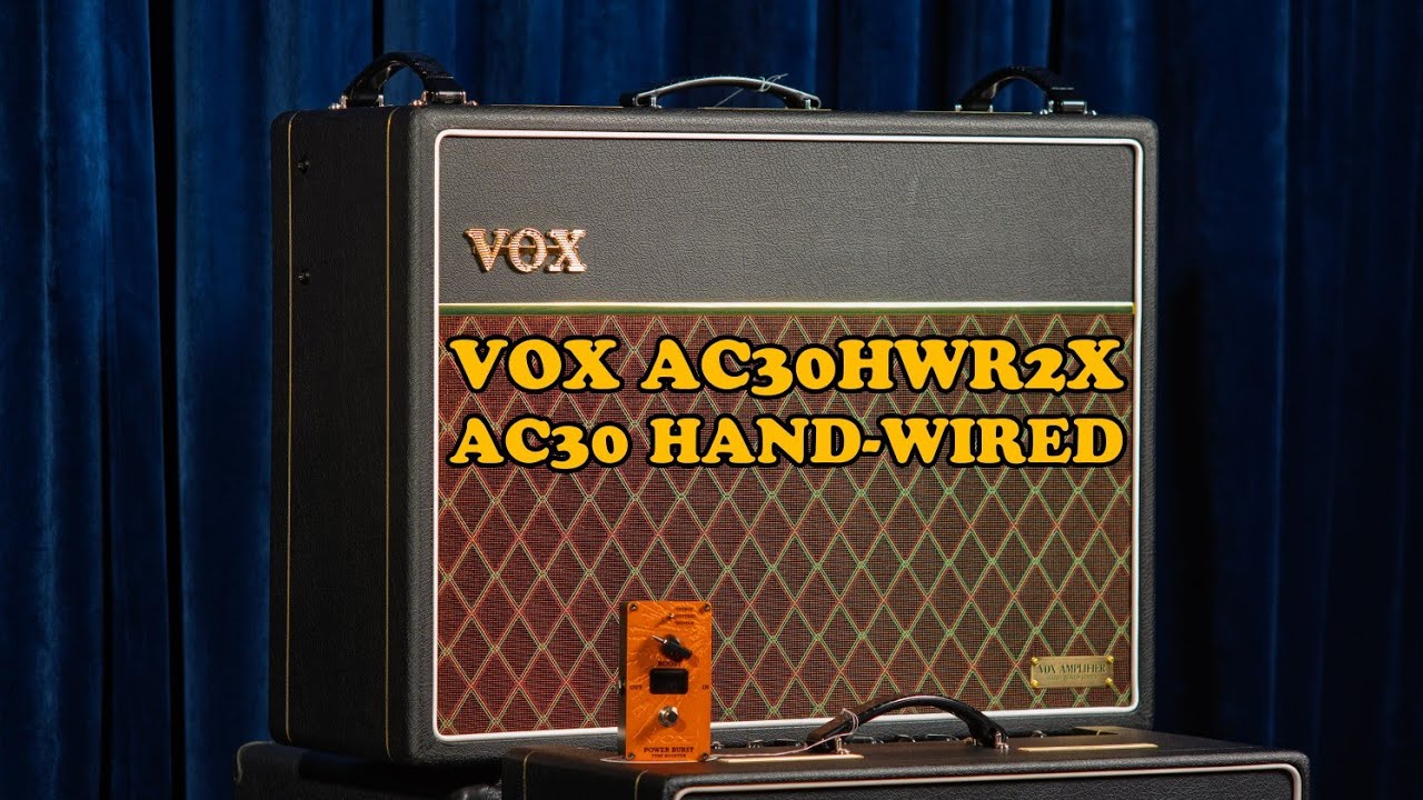 VOX New AC30 Hand-Wired AC30HWR2X DEMO  - the True King of VOX