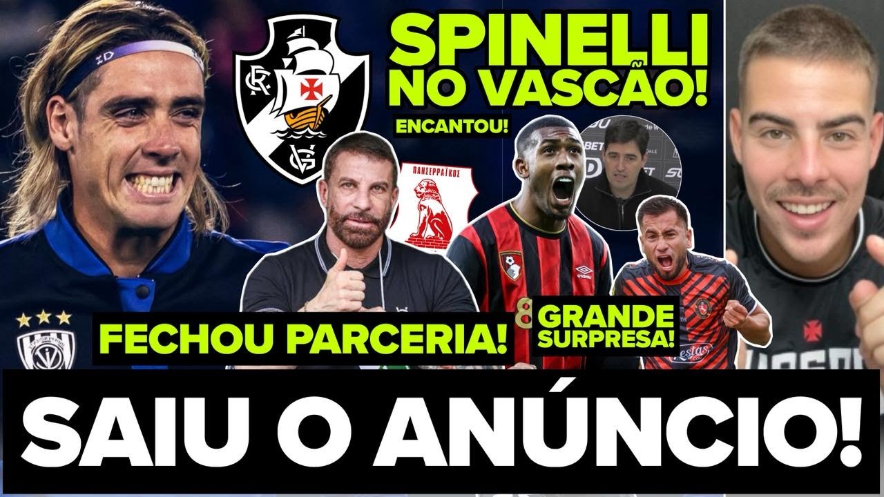 NEGOCIAÇÃO DESTRAVADA! VASCO RECEBE SINAL POSITIVO E SE APROXIMA DE SPINELLI! RAYAN ENCANTOU EUROPA!