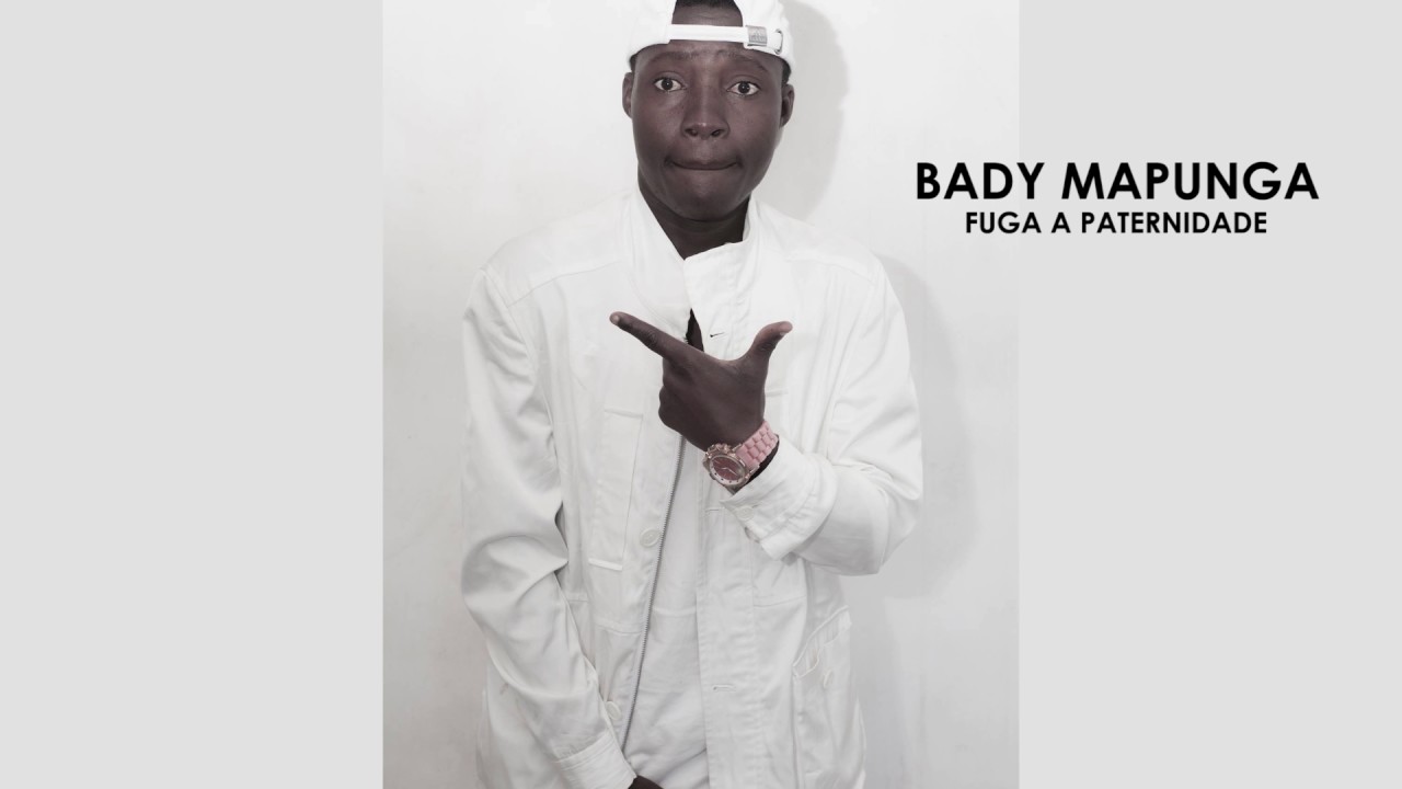 Bady Mapunga  - Fuga a paternidade (Audio)