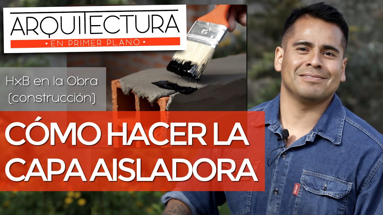 🚧 CAPA AISLADORA 🚧 Cómo hacerla 🚧 Hidrófugo 🚧 Revoque 🚧 Tipo CAJON 🚧 HUMEDAD 🚧 BASES y MAMPOSTERIA