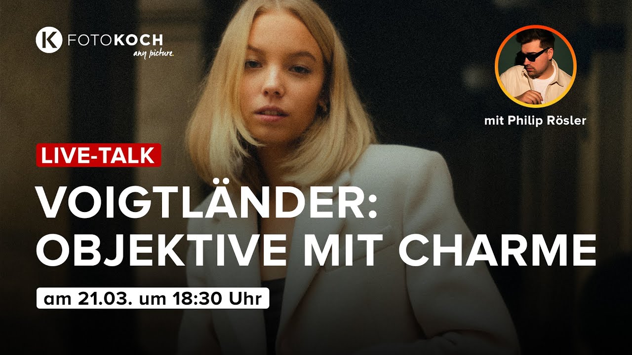 LIVE-TALK: Voigtl&auml;nder - Objektive mit Charme | mit Philip R&ouml;sler