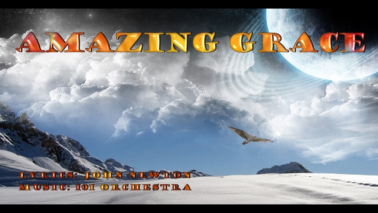 Amazing Grace - 101 Orchestra (Instrumental with Lyrics)