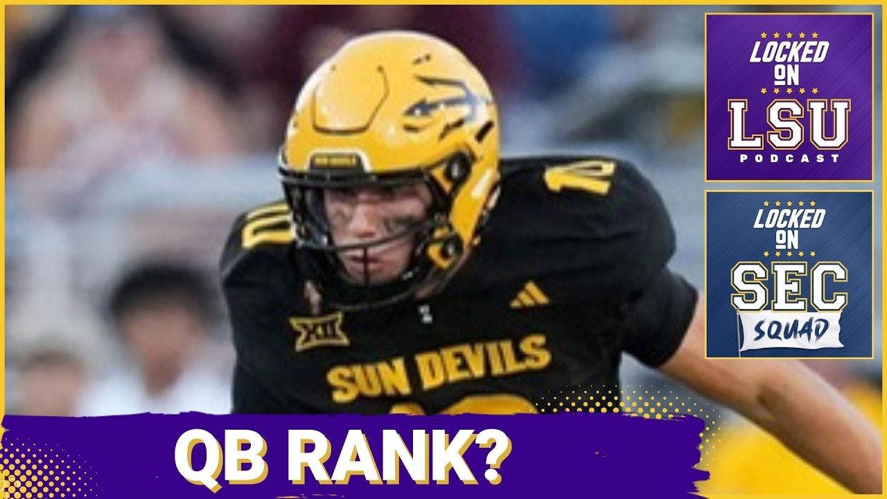 SEC SQUAD - The SEC is LOADED at Quarterback | How LSU stacks up