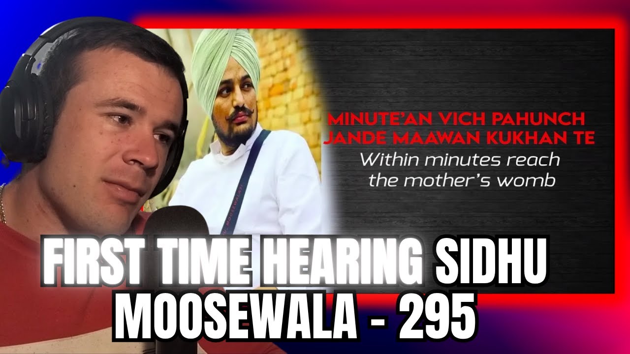 Sidhu Moosewala - 295 (Reaction)