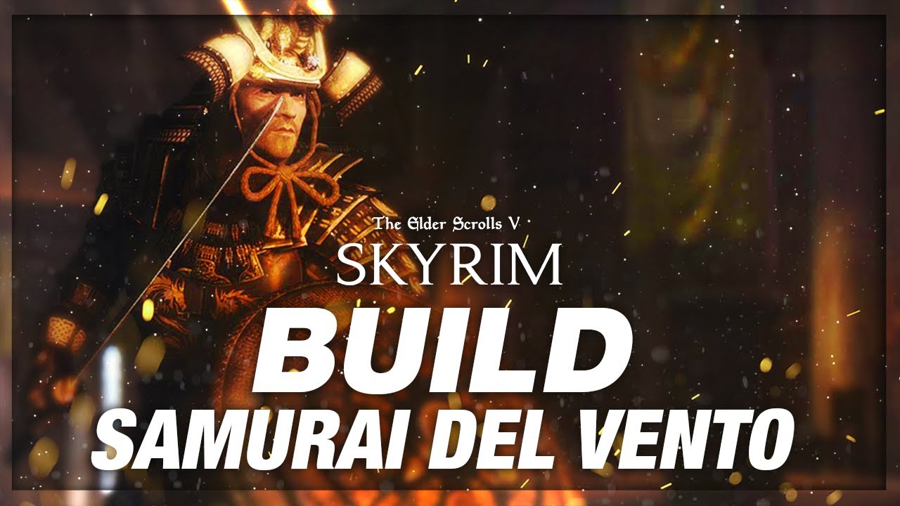 The Wind Samurai Warrior - SKYRIM BUILD ITA