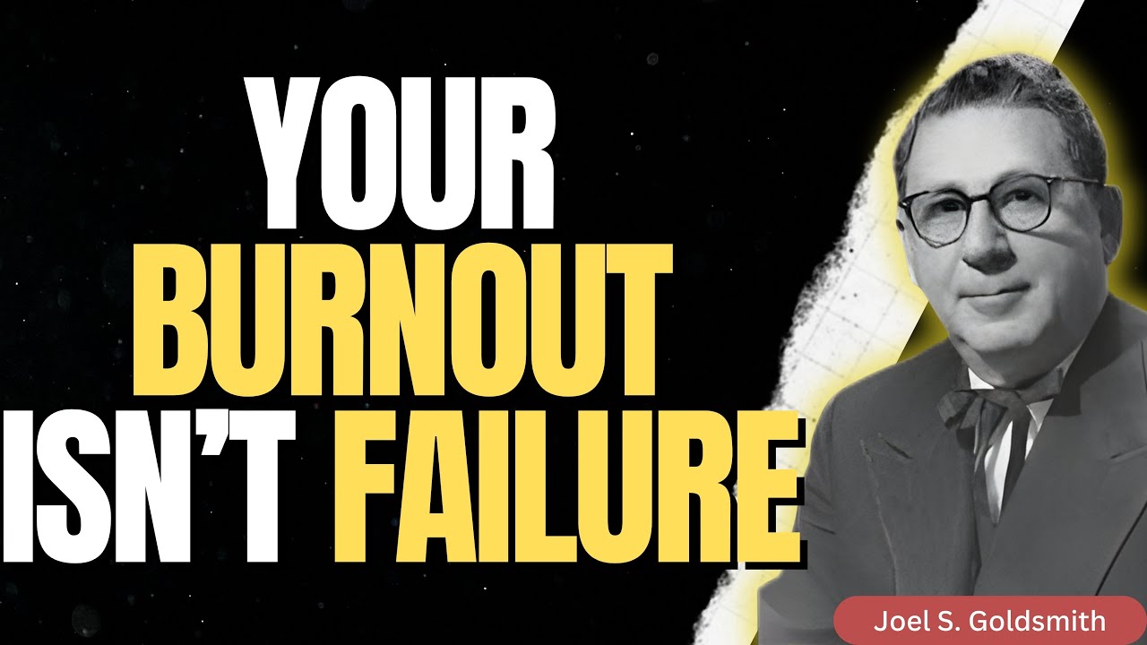 Why Spiritual Burnout Might Be God’s Invitation to Rest | Joel S. Goldsmit Grace