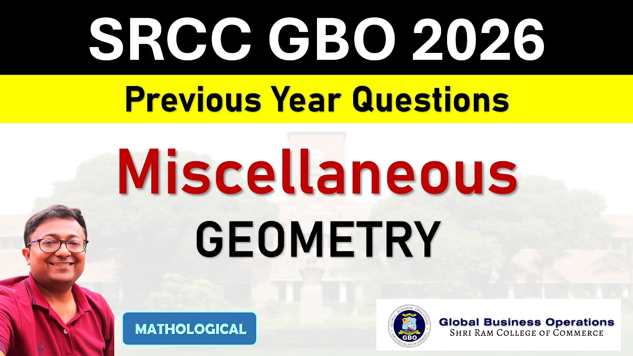 SRCC GBO 2026 || Geometry Miscellaneous & Height and Distance || SRCC GBO QUANT PYQs and Solution