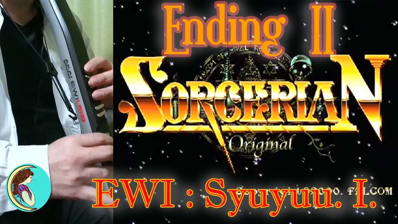 [SORCERIAN] Ending II [EWI]  by Syuyuu No.174