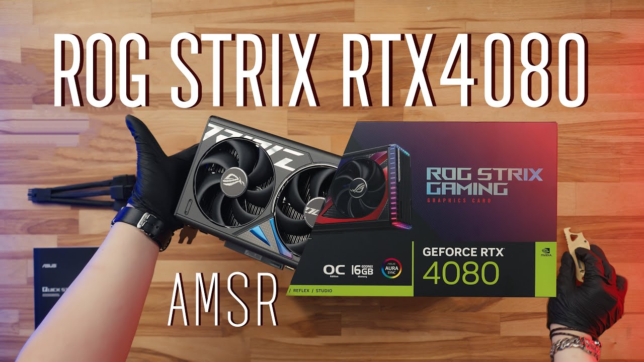 ASMR Unboxing - ROG Strix RTX 4080 16GB (Crispy B-rolls included)