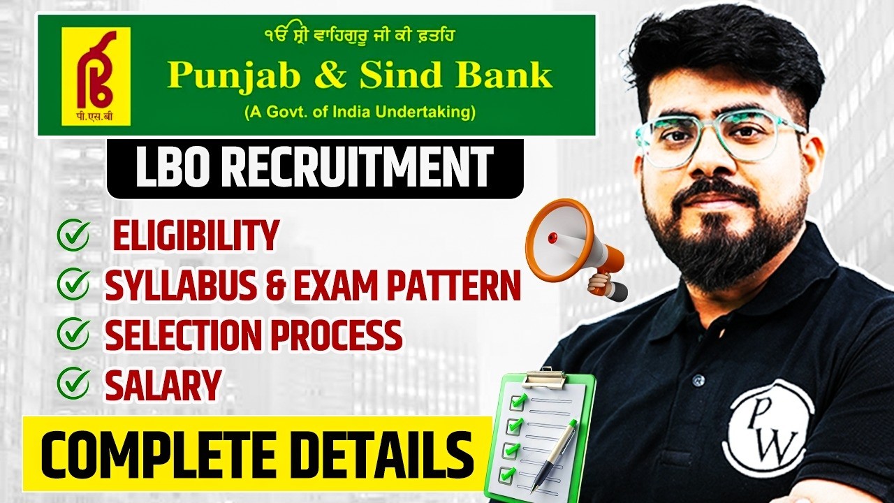 Punjab and Sind Bank LBO Recruitment 2026 | Eligibility, Syllabus, Exam Pattern, Salary