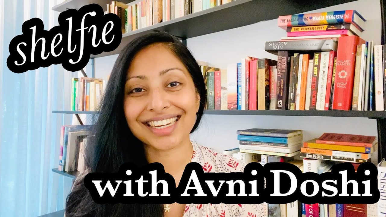 Shelfie with Avni Doshi