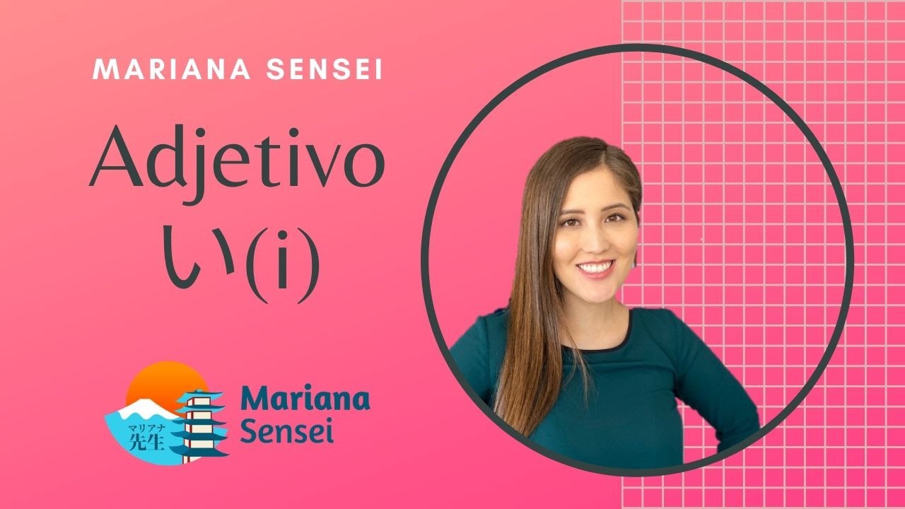 Adjetivo い (i)