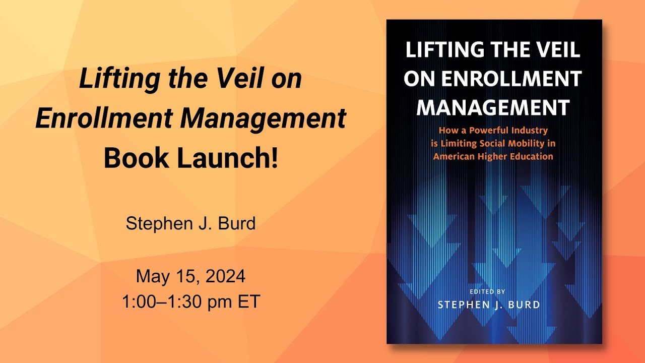 Lifting the Veil on Enrollment Management Book Launch