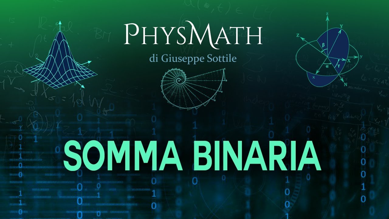 Somma Binaria: teoria ed esercizi