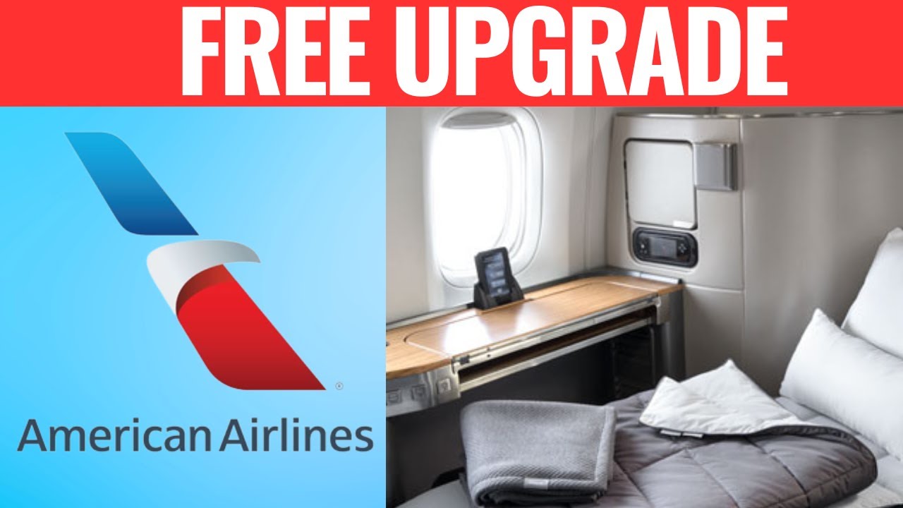 How To Get Free Upgrades On American Airlines