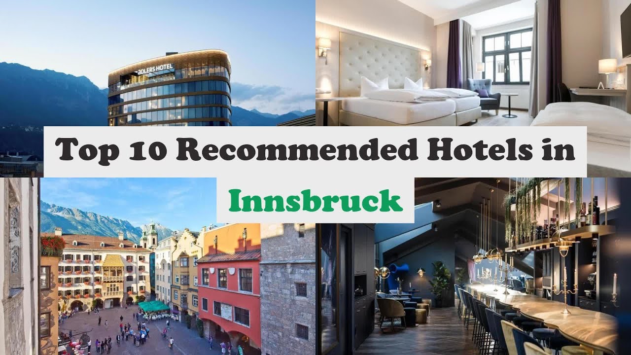 Top 10 Recommended Hotels In Innsbruck | Top 10 Best 4 Star Hotels In Innsbruck