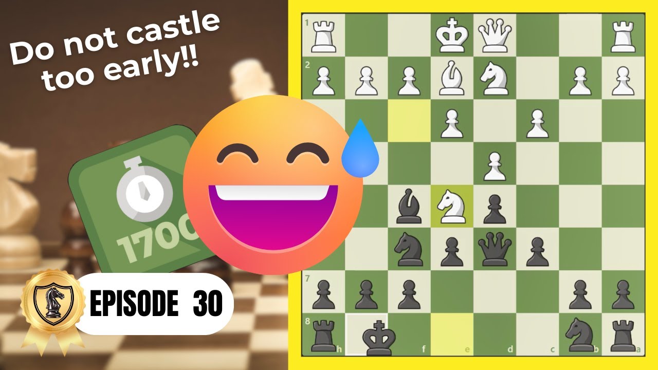 ELO Climb - Ep. 30: DO NOT CASTLE TOO EARLY! Strategic King Safety at 1700!