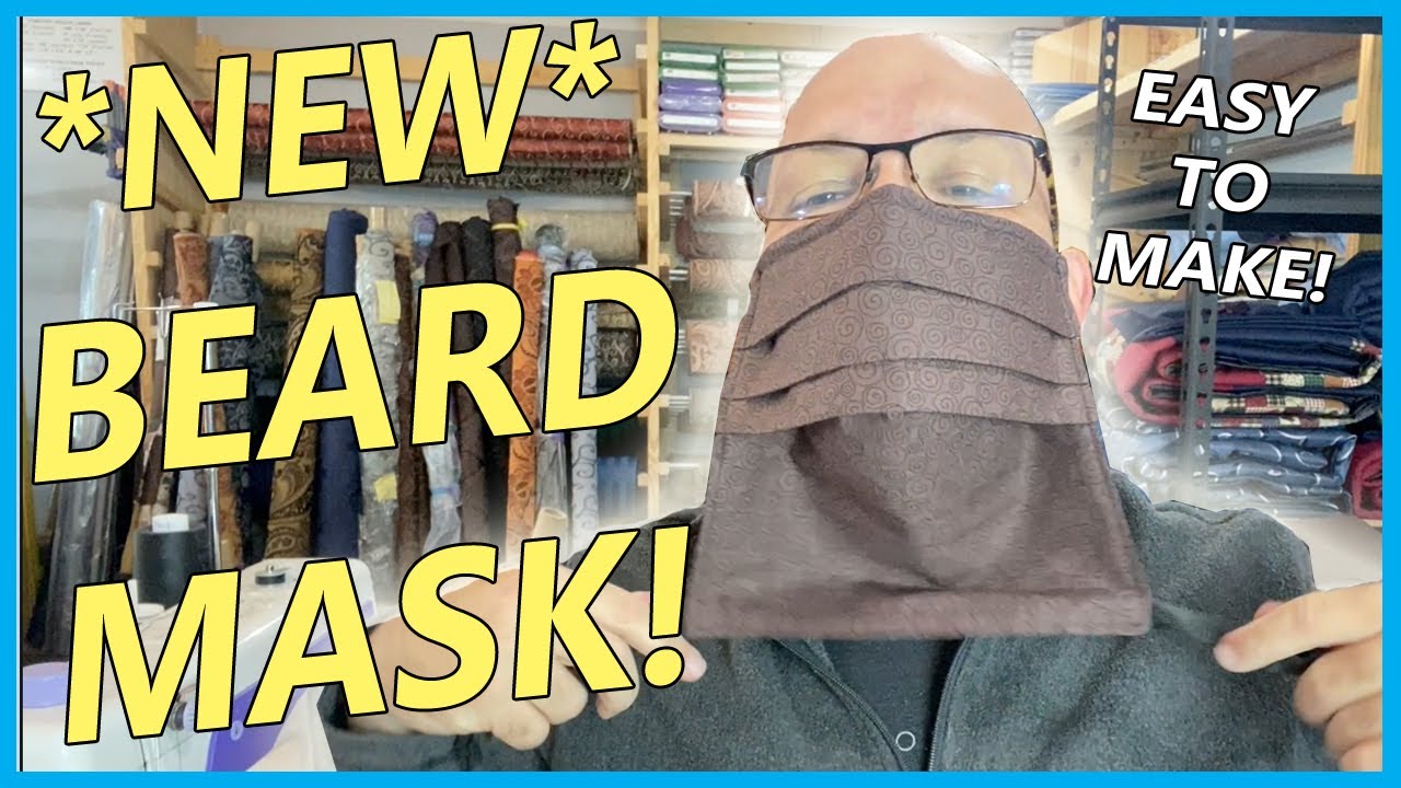 NEW DESIGN Beard Mask!  Easy to Make and Functional!