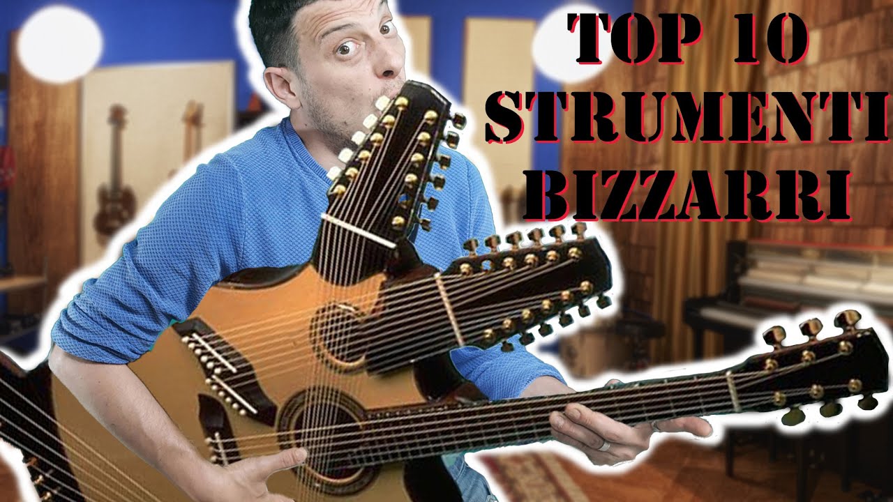 TOP 10 strumenti più bizzarri al mondo