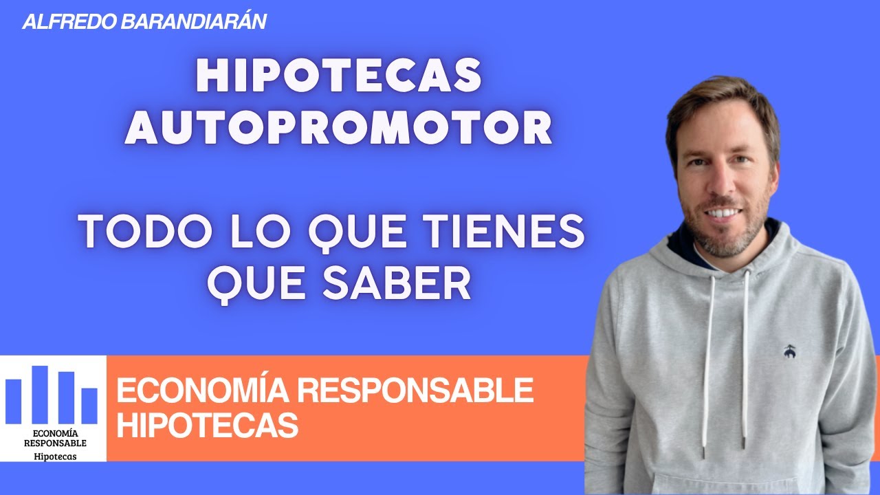 Hipotecas autopromotor: fases y consejos