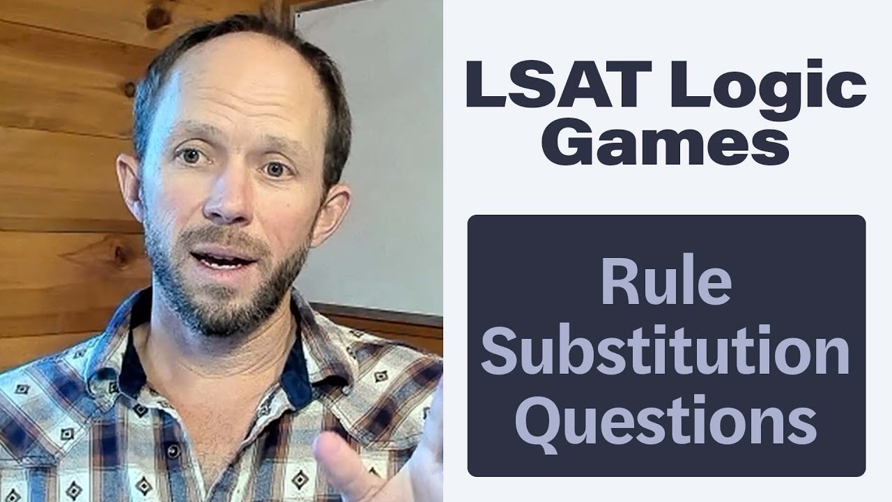 Skipping Rule Substitution Questions | LSAT Logic Games