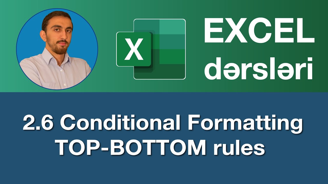 Excel dərsləri - 2.6. Excel Şərtli formatlama №2 | Excel Koşullu Biçimlendirme