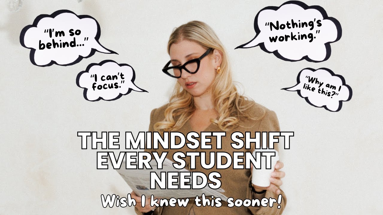 The Mindset Shift Every Student Needs