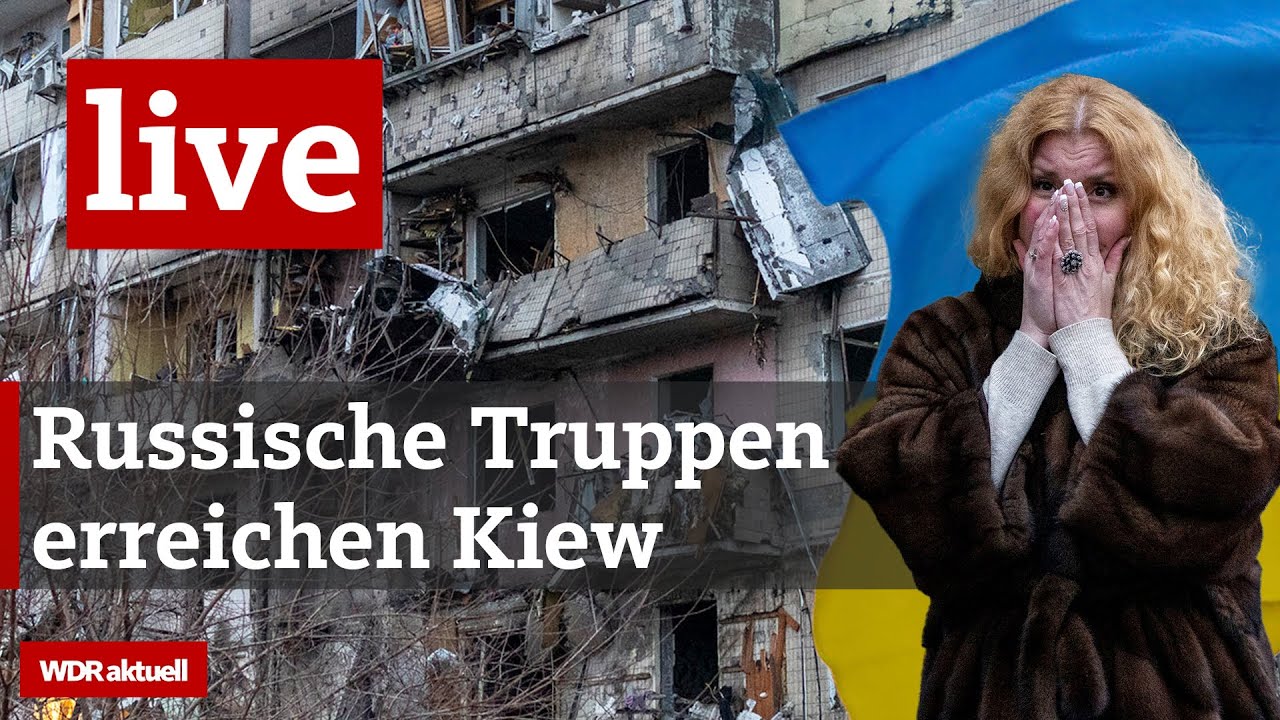 Krieg in der Ukraine - Russische Truppen erreichen Kiew | WDR extra
