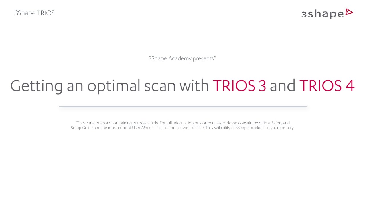 Getting the optimal scans with TRIOS 3 and TRIOS 4