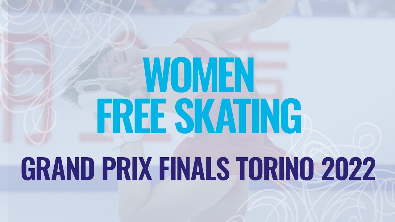 Women Free Skating | Torino 2022 - #GPFigure