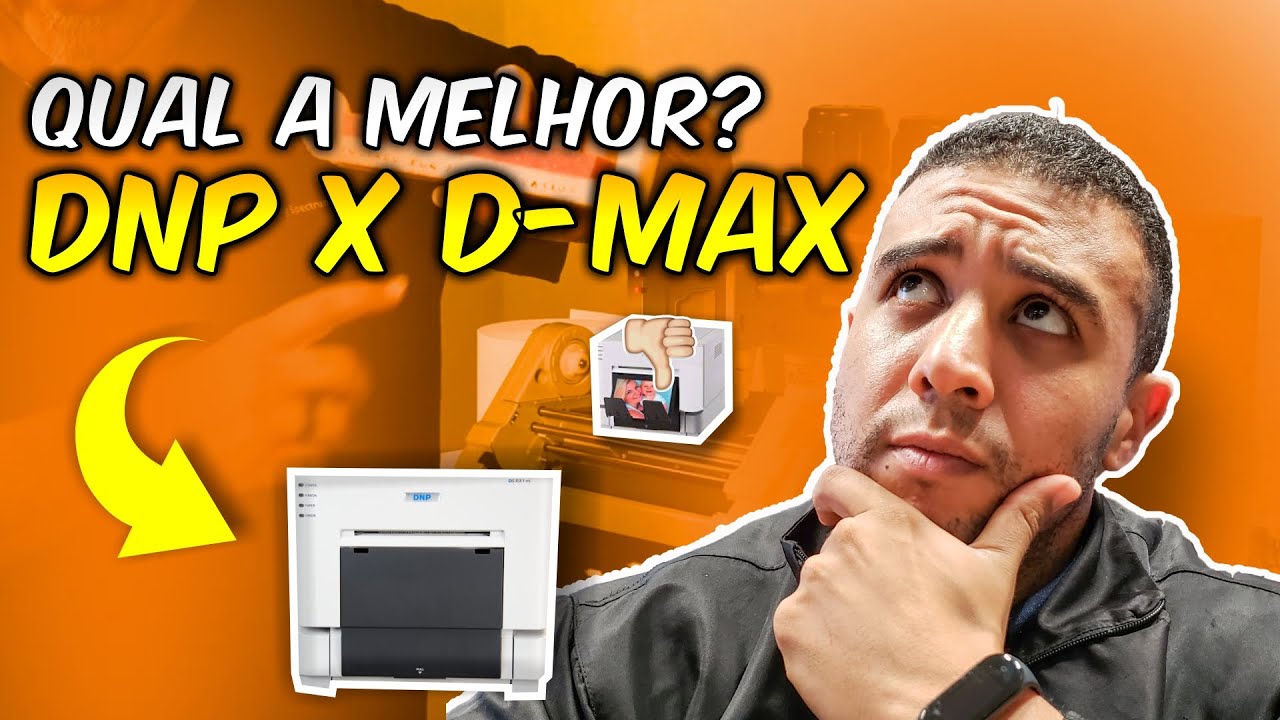 IMPRESSORA DNP OU D-MAX. QUAL A MELHOR?