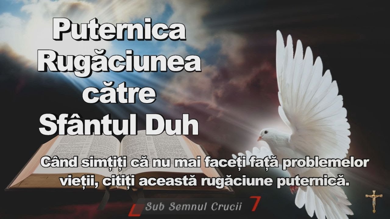 Puternica rugaciune catre Duhul Sfant *