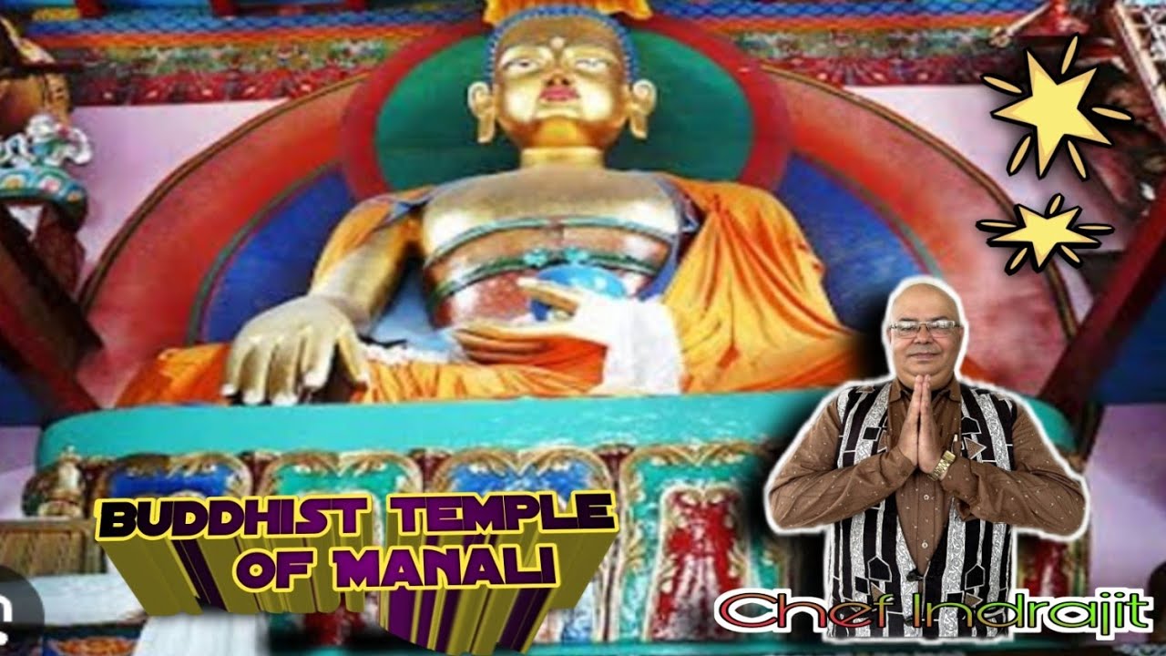 #Buddhist temple || #Kulu Manali || #Chef Indrajit || #Tour & Travel