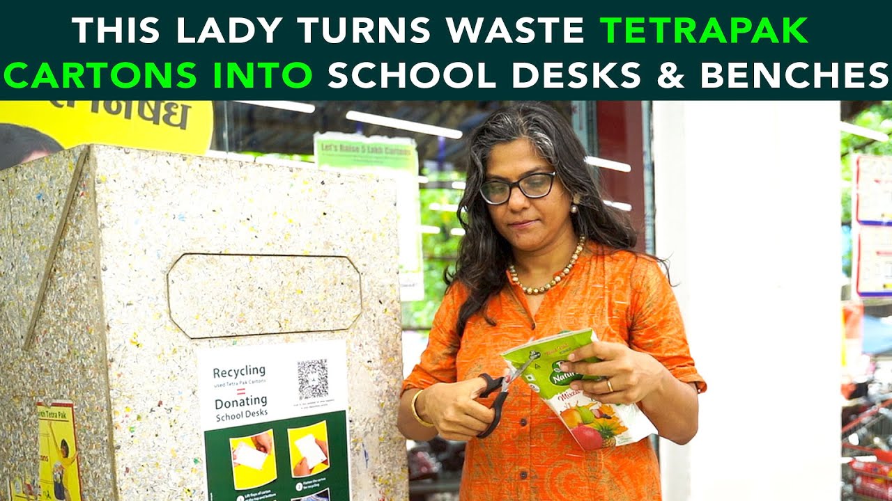 This Lady Turns Tetrapak Cartons Into School Desks & Benches | Anuj Ramatri - An EcoFreak