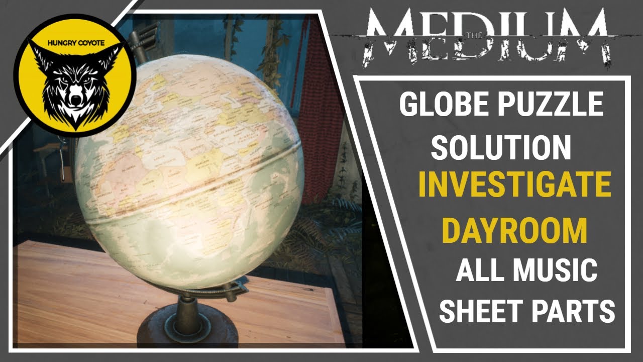 THE MEDIUM - Globe Puzzle Solution & All Music Sheets Parts Locations (Investigate the Dayroom)