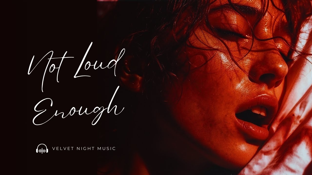 Not Loud Enough I Dark Romantic Sexy Slow Jam R&B