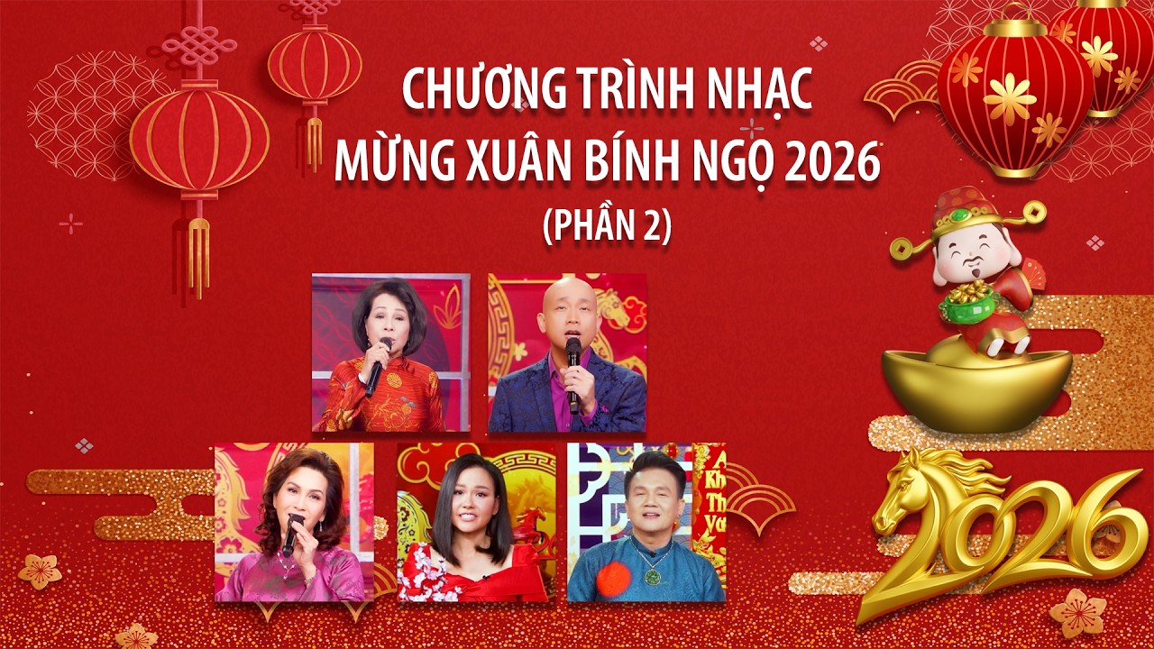 Chương Trình Nhạc Mừng Xuân Bính Ngọ 2026 (Phần 2) | Vietface TV