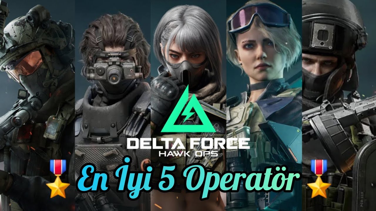 Garena Delta Force Hawk OPS Mobile En İyi 5 Operatör 🎖️Oyunda Yenilmez Ol!🎖️