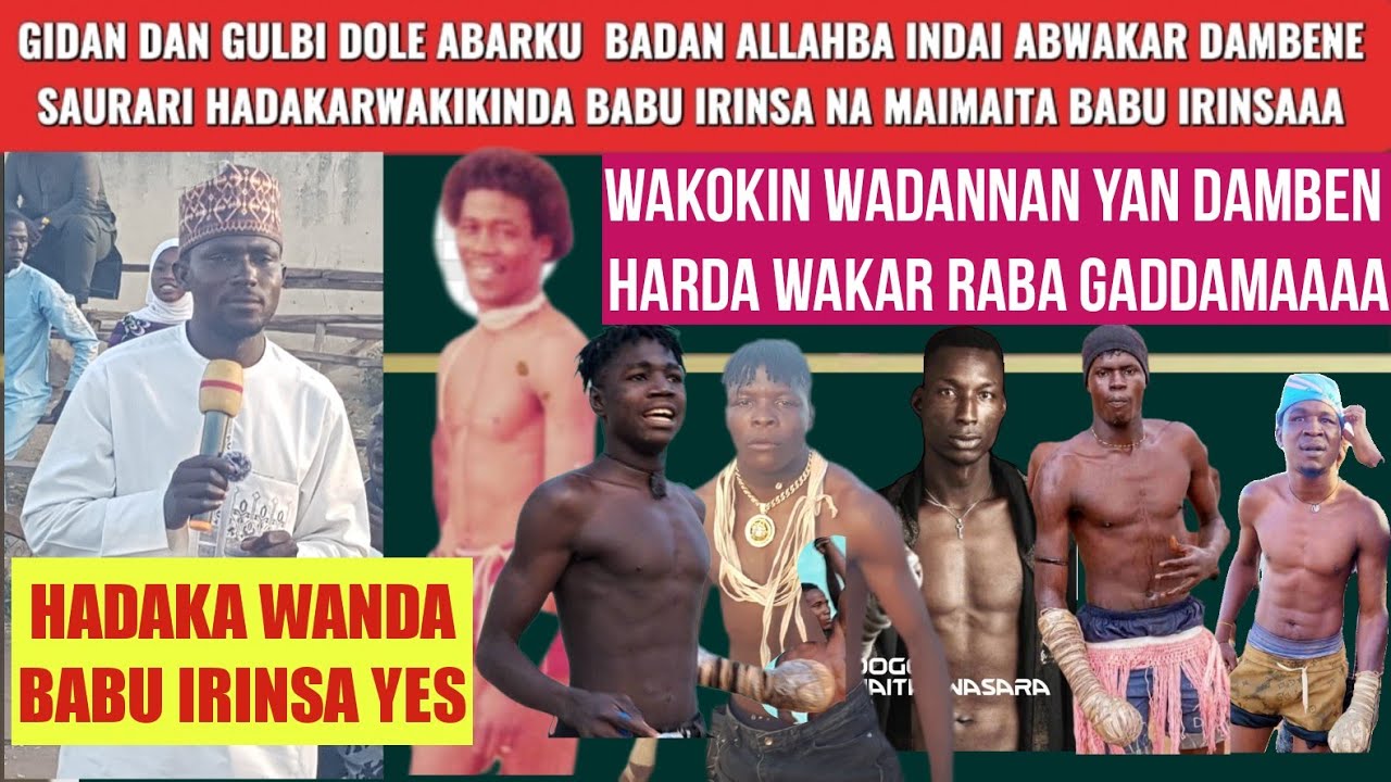 GIDAN DAN GULBI DOLE ABARKU BADAN ALLAH BA  INDAI ANA MAGANAR WAKAR DAMBE GA HADAKAR DA BABU IRINSA