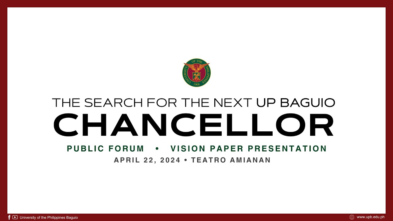 Public Forum | Extended Search for the Next UP Baguio Chancellor