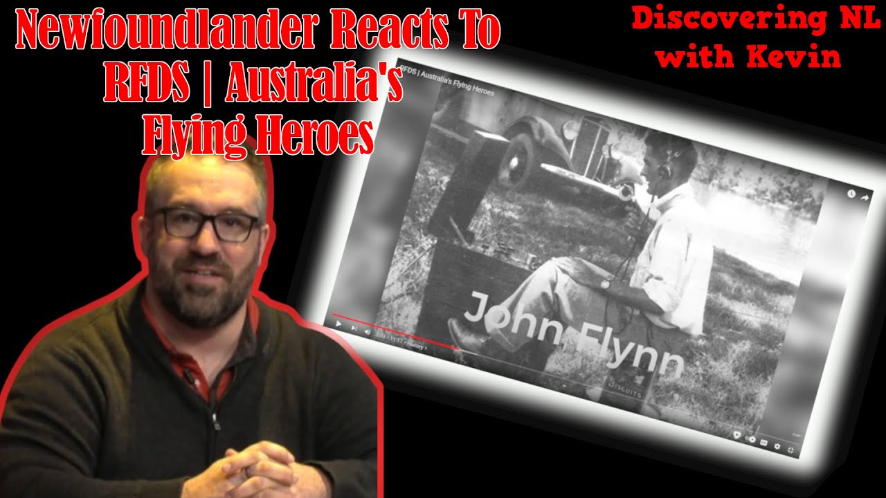 Newfoundlander Reacts to RFDS | Australia's Flying Heroes