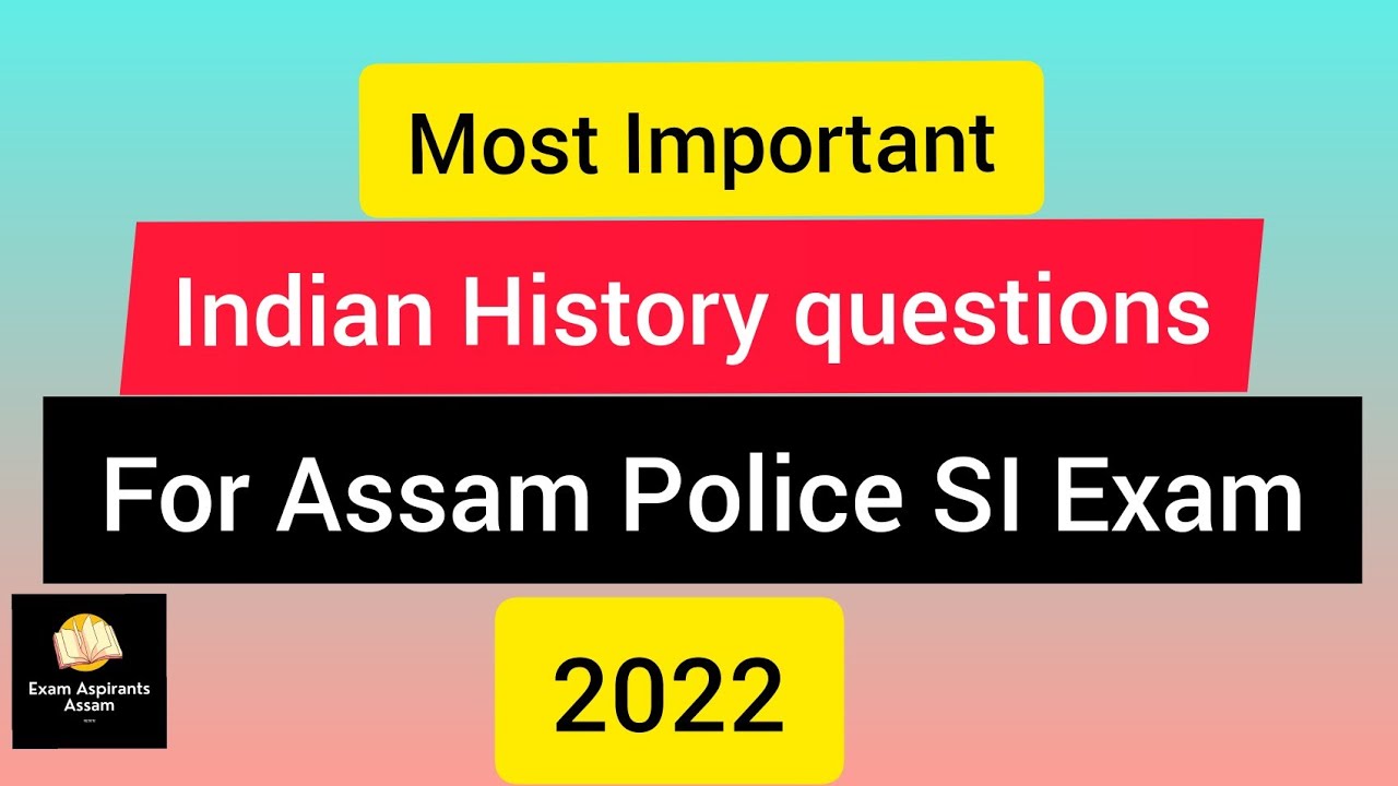Assam Police SI Exam 2022,Indian History question answers,most important indian history gk