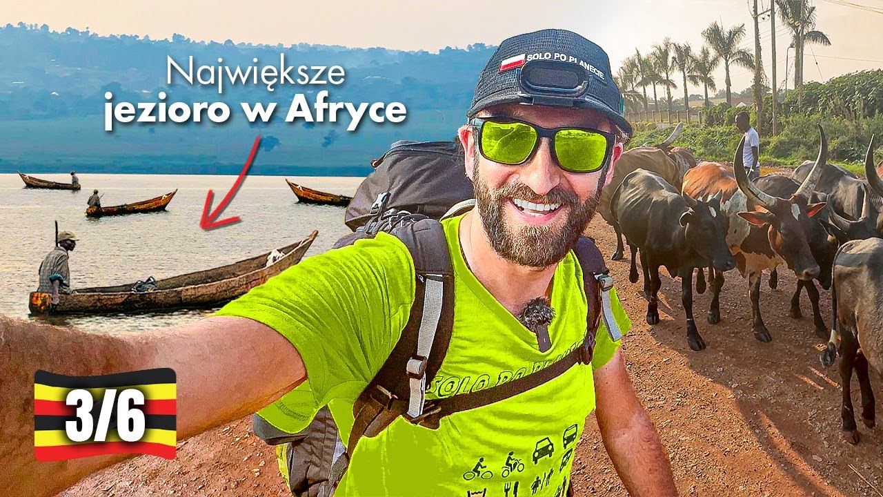JADĘ NAD NAJWIĘKSZE JEZIORO AFRYKI [UGANDA 3/6]