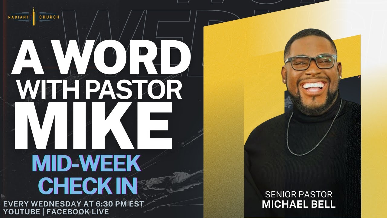 Word On Wednesday | Mid-Week Check In With Pastor Mike